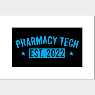 Pharmacy Tech Est. 2022 Posters and Art